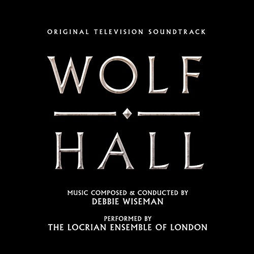 CD cover for "Wolf Hall" soundtrack, silver text on black background.