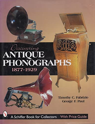 Discovering Antique Phonographs