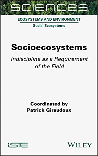 Socioecosystems : Indiscipline as a Requirement of the Field