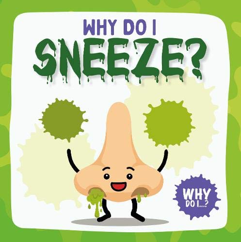 Sneeze (Why Do I?)