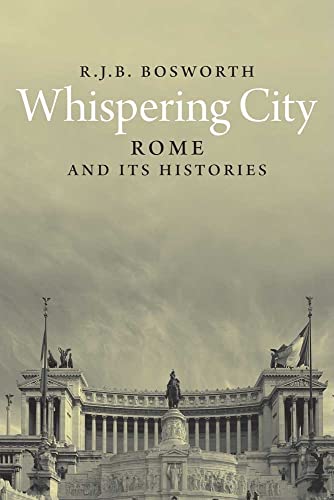 Whispering City : Rome and Its Histories