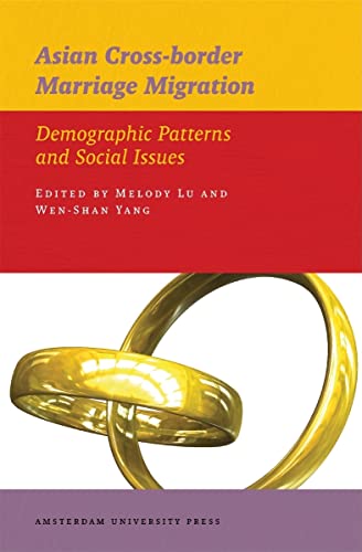 Asian Cross-border Marriage Migration : Demographic Patterns and Social Issues