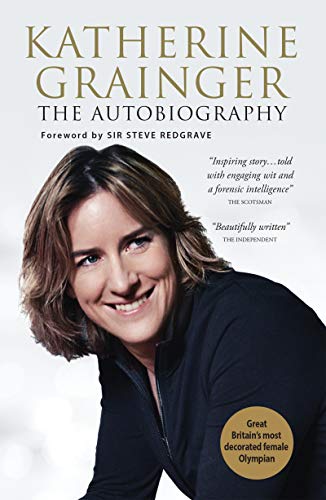Katherine Grainger: My Autobiography: The Autobiography