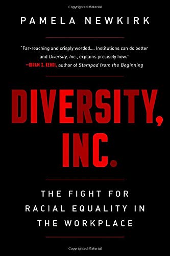 Diversity, Inc.: The Fight for Racial Equality in the Workplace