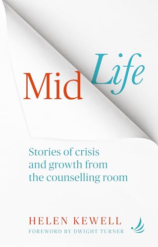 Midlife : Stories of crisis and growth from the counselling room