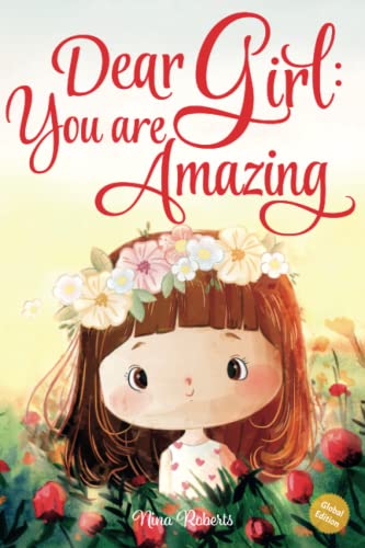 Nina Roberts - Dear Girl: You are Amazing