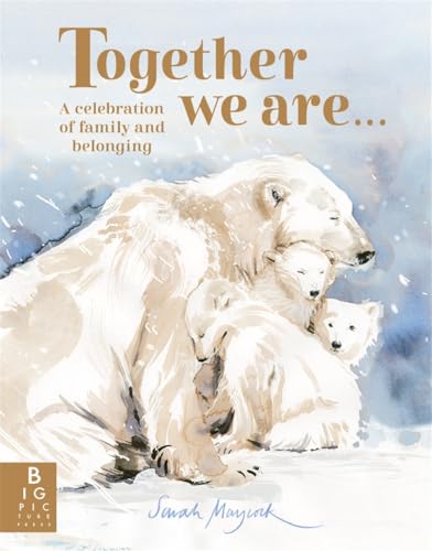 Together We Are... : A Celebration of Family and Belonging