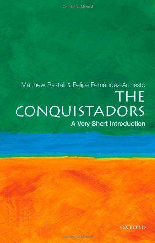 The Conquistadors: A Very Short Introduction (Very Short Introductions)