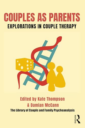 Couples as Parents : Explorations in Couple Therapy