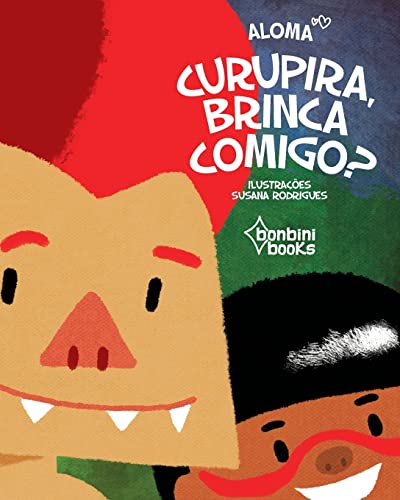 Curupira, Brinca Comigo?