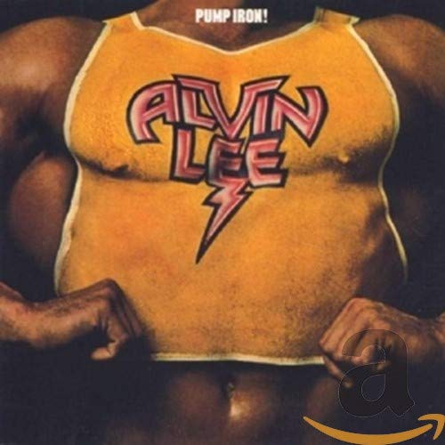Alvin Lee “Pump Iron!” album cover featuring a muscular torso.