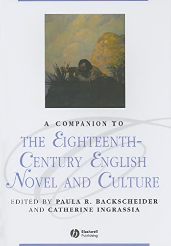 A Companion to the Eighteenth-Century English Novel and Culture