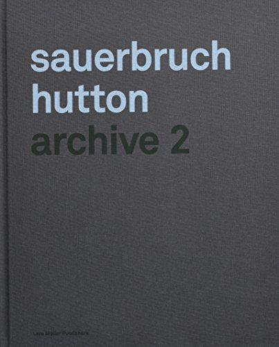 Sauerbruch Hutton: Archive 2