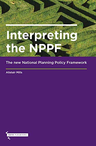 Interpreting the NPPF: The new National Planning Policy Framework