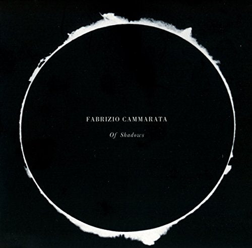 CD cover for Fabrizio Cammarata’s “Of Shadows” with a dark circular design.