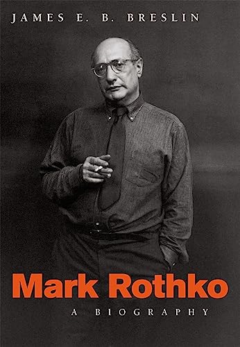 Mark Rothko : A Biography
