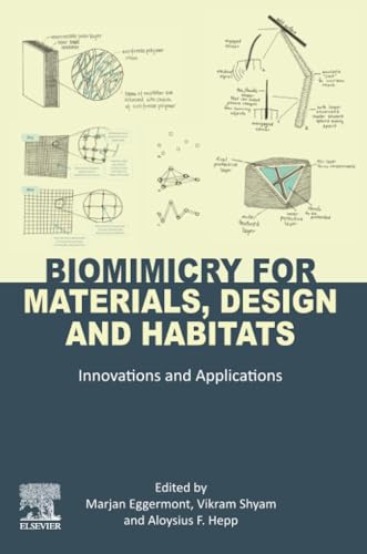 Biomimicry for Materials, Design and Habitats : Innovations and Applications