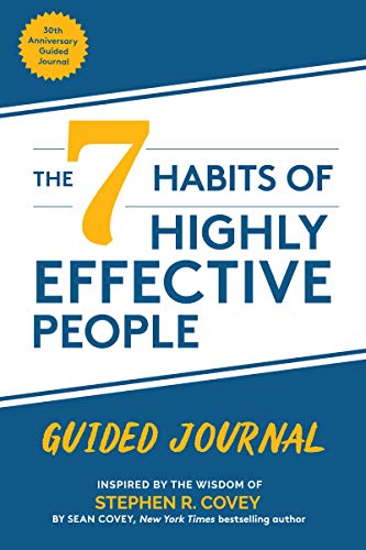 The 7 Habits of Highly Effective People: Guided Journal (Goals Journal, Self Improvement Book)