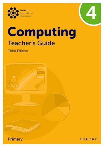 Oxford International Primary Computing: Teacher's Guide 4