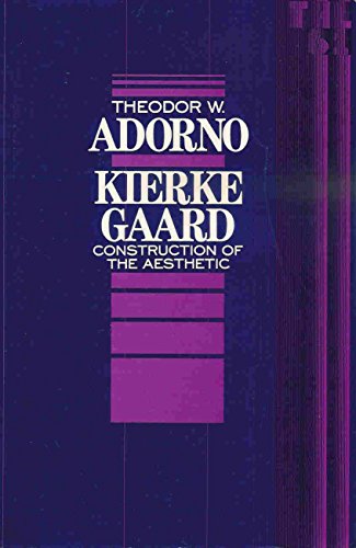 Kierkegaard: Construction of the Aesthetic