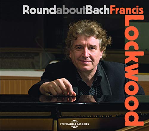 Francis Lockwood portrait at a piano, album cover for "Round About Bach.