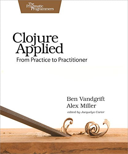 Book cover: "Clojure Applied" with wood shavings and a chisel.