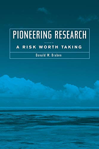 Pioneering Research: A Risk Worth Taking