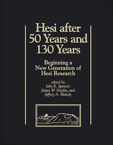 Hesi after 50 Years and 130 Years: Beginning a New Generation of Hesi Research