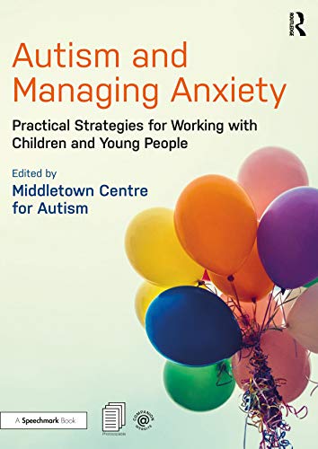 Autism And Managing Anxiety (Middle
