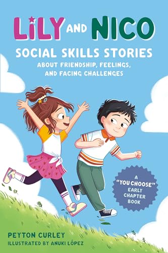 Lily and Nico : Social Skills Stories About Friendship, Feelings, and Facing Challenges