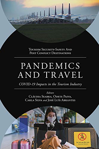 Pandemics and Travel: COVID-19 Impacts in the Tourism Industry
