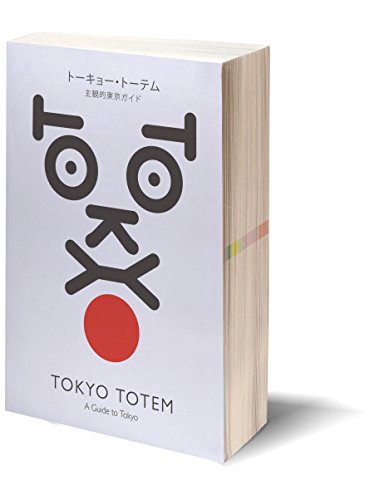 Tokyo Totem - A Guide to Tokyo