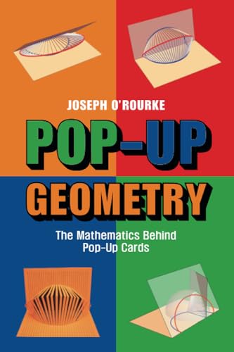 Pop-Up Geometry : The Mathematics Behind Pop-Up Cards