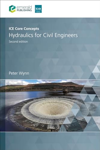 ICE Core Concepts : Hydraulics for Civil Engineers