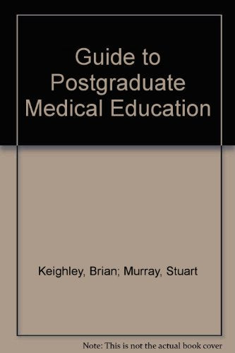 Guide to Postgraduate Medical Education
