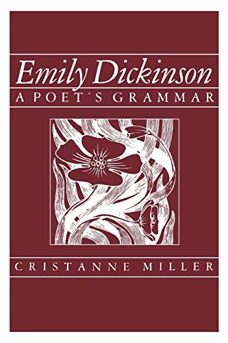 Emily Dickinson: A Poets Grammar