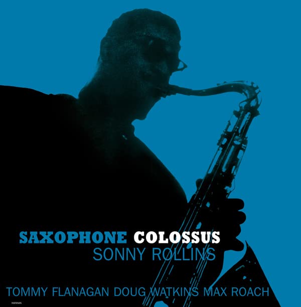 Sonny Rollins album cover, “Saxophone Colossus,” featuring a silhouetted musician.