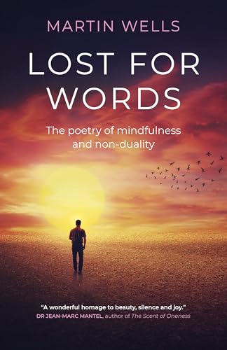 Lost for Words - The poetry of mindfulness and non-duality