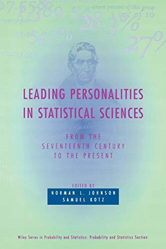 Leading Personalities in Statistical Sciences: from the Seventeenth Century to the Present