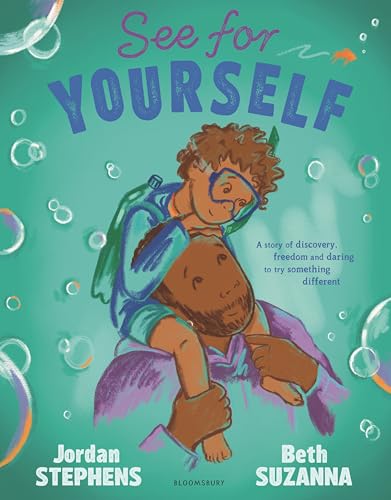 See for Yourself : A story about discovery and daring to try something different – the perfect Father's Day gift