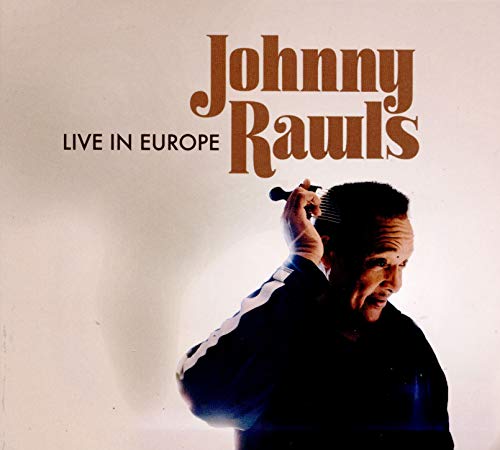 CD cover for Johnny Rawls’ “Live In Europe” featuring a portrait.