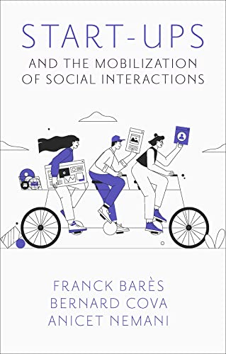 Start-Ups and the Mobilisation of Social Interactions