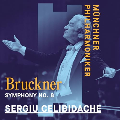 CD cover featuring conductor Sergiu Celibidache and text: Bruckner Symphony No. 8.