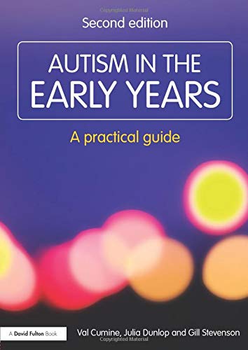 Autism in the Early Years: A Practical Guide (Resource Materials for Teachers)