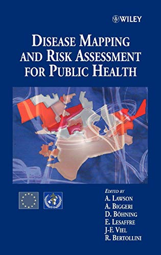 Advanced Methods of Disease Mapping and Risk Assessment for Public Health Decision Making