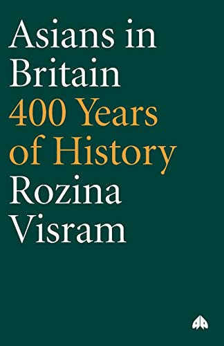 Asians in Britain: 400 Years of History