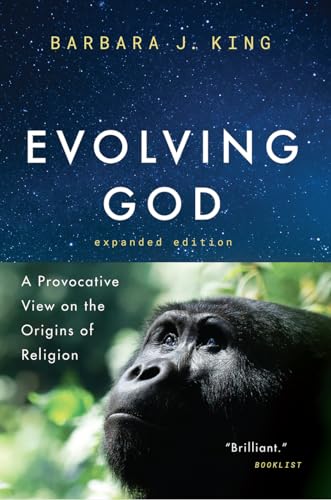Evolving God: A Provocative View on the Origins of Religion