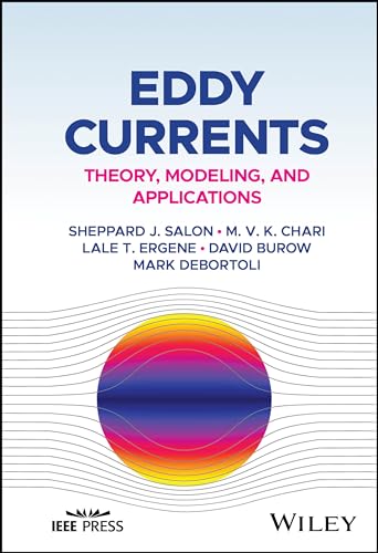 Eddy Currents : Theory, Modeling, and Applications