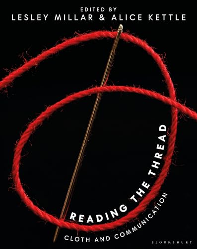 Reading the Thread : Cloth and Communication