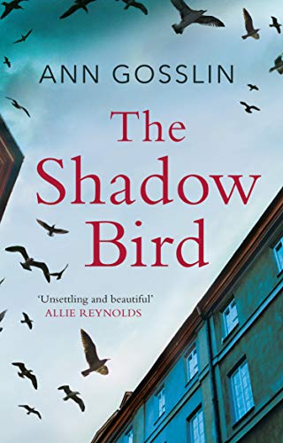 The Shadow Bird: "a gripping book full of twists and turns..."
